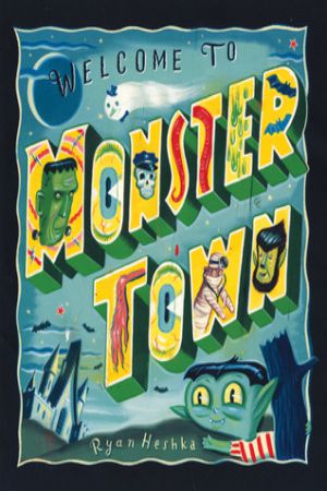 Welcome To Monster Town